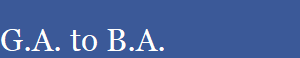 G.A. to B.A.